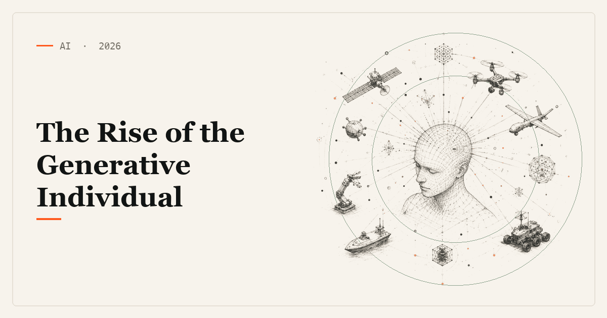 The Rise of the Generative Individual